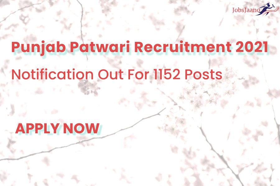Punjab Patwari Recruitment 2021 Notification Out For 1152 Posts