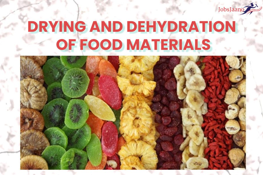DRYING AND DEHYDRATION OF FOOD MATERIALS mcqs