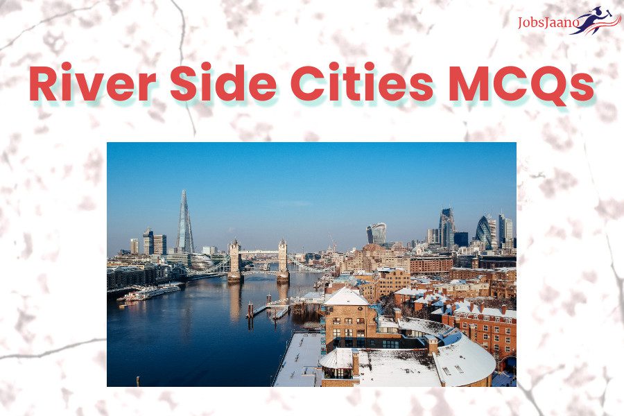 River side cities mcqs