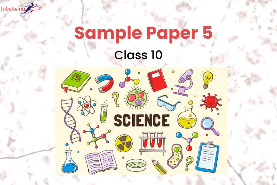 Sample Paper Class 10 2022 Science
