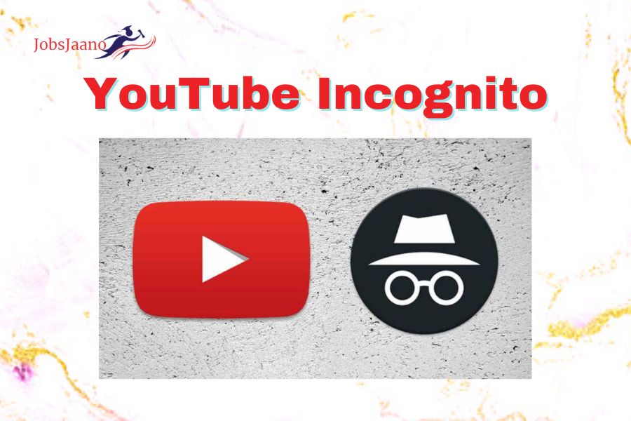 Youtube Incognito