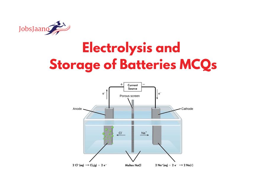 MCQs on Electrolysis and Storage of Batteries (Electricity Engineering)