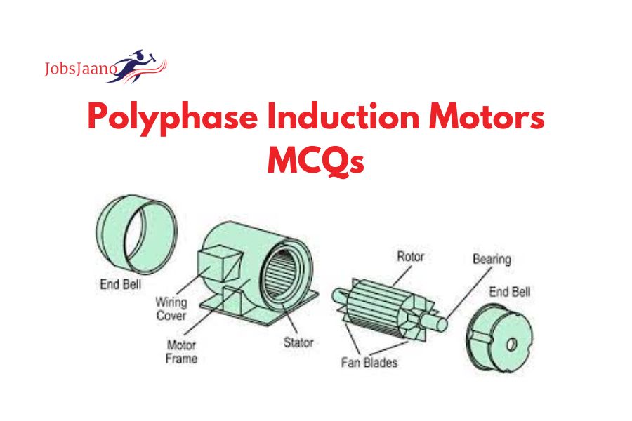 Polyphase Induction Motors MCQs Questions Answers