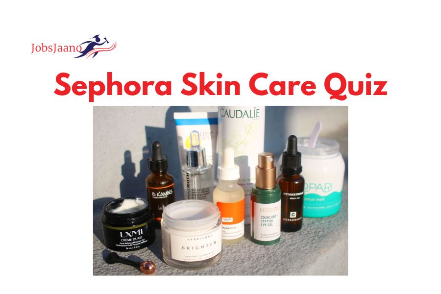 Sephora Skin Care Quiz