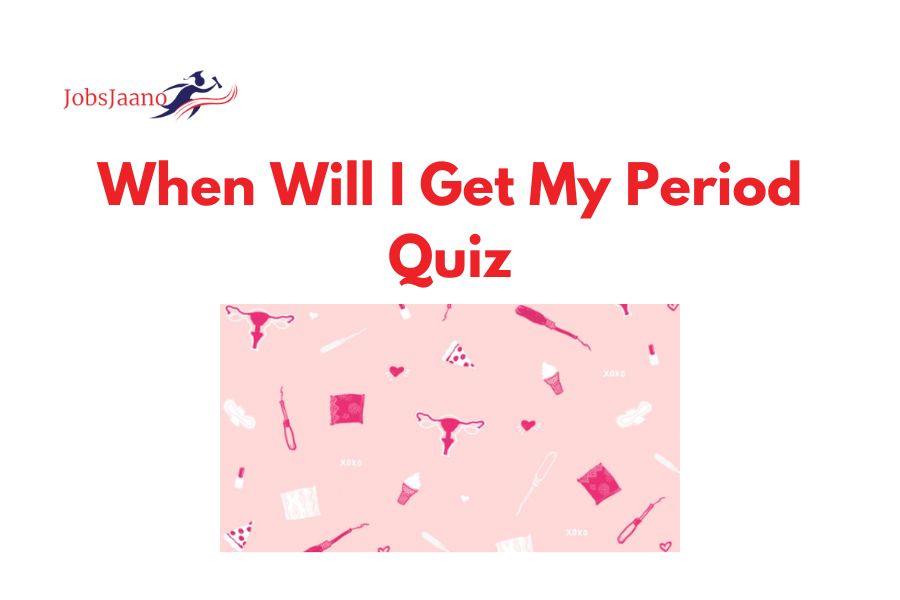 When Will I Get My Period Quiz