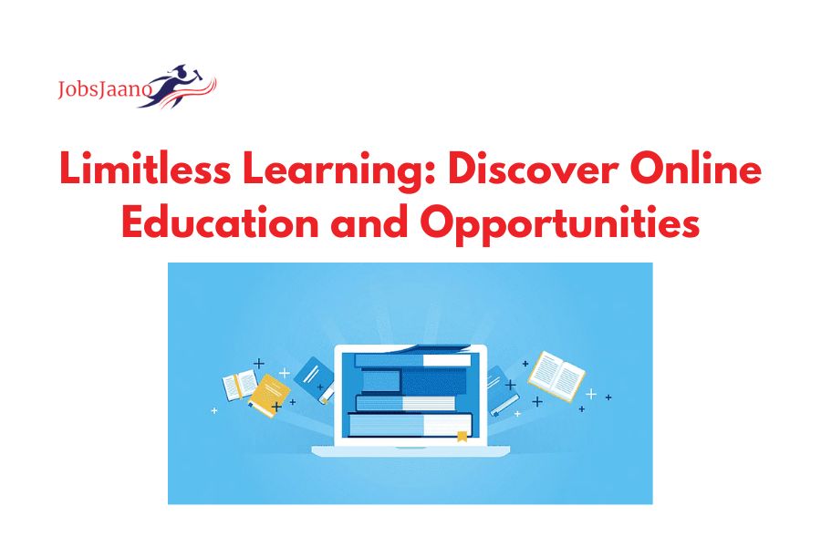 Limitless Learning: Discover Online Education and Opportunities