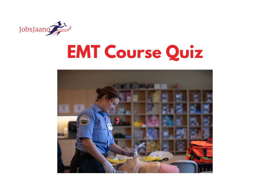 EMT Course Quiz EMT Practice Test Questions Answers