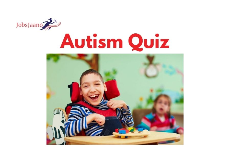 Autism Quiz Autism Spectrum Disorder Test